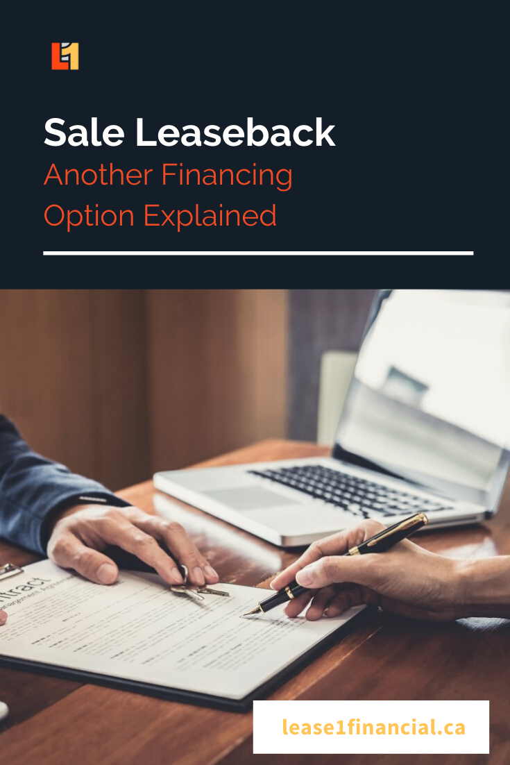 Sale Leaseback Another Financing Option Explained